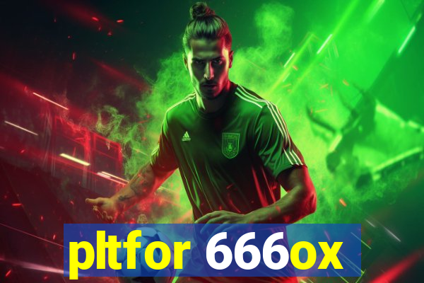pltfor 666ox